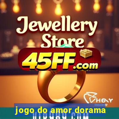 jogo do amor dorama